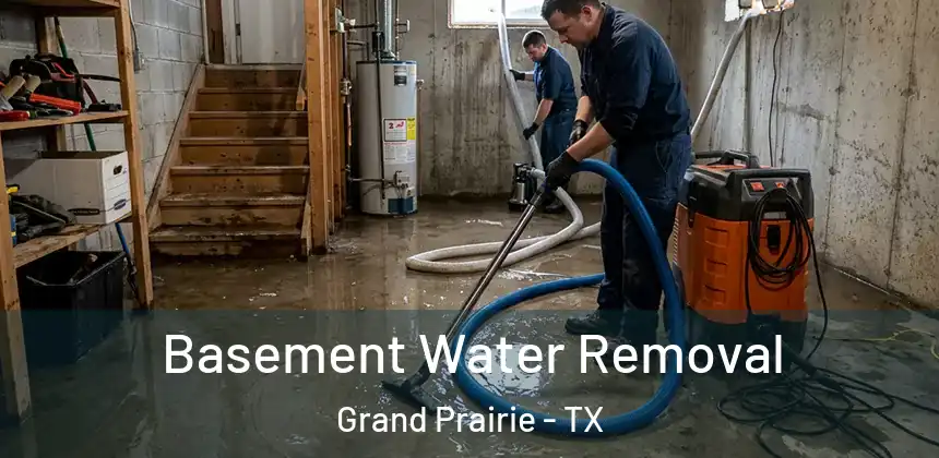 Basement Water Removal Grand Prairie - TX
