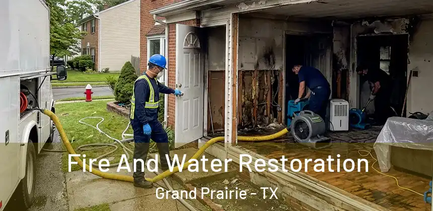 Fire And Water Restoration Grand Prairie - TX