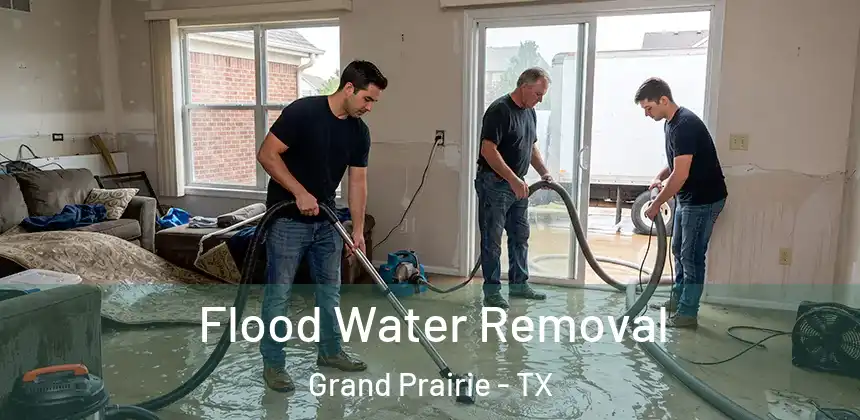  Flood Water Removal Grand Prairie - TX