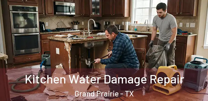 Kitchen Water Damage Repair Grand Prairie - TX