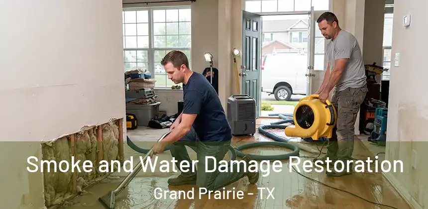  Smoke and Water Damage Restoration Grand Prairie - TX