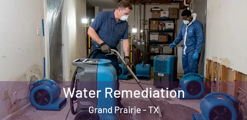  Water Remediation Grand Prairie - TX